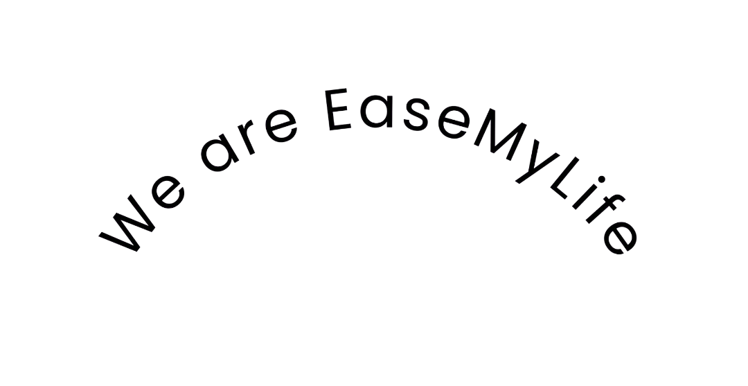 We are EaseMyLife